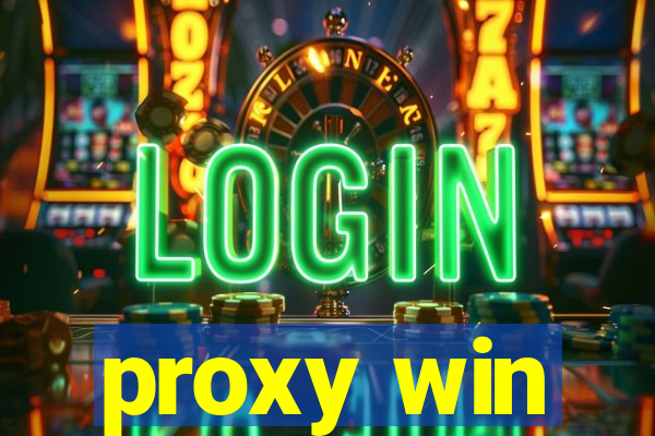 proxy win